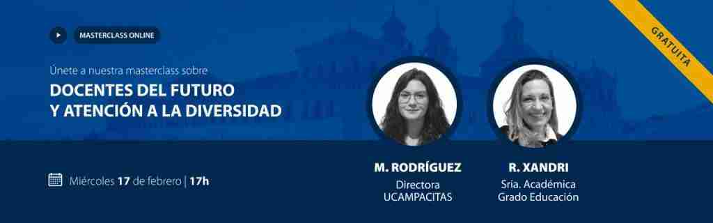 Masterclass - Docentes del Futuro y Atención a la Diversidad ucam